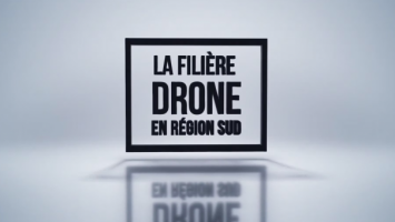 Un film pour présenter la filière drone en Région Sud 